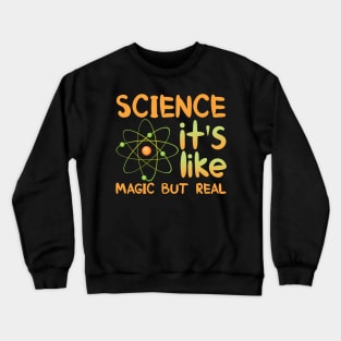 SCIENCE It's Like Magic Crewneck Sweatshirt